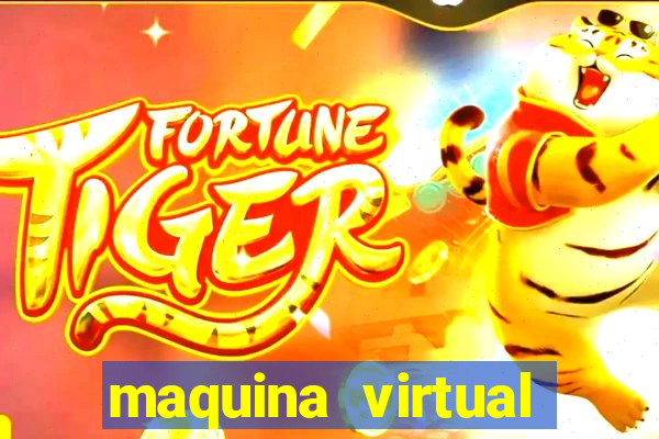 maquina virtual para jogar